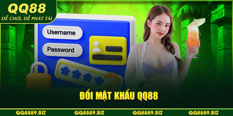 đổi mật khẩu QQ88