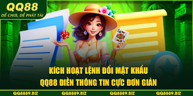 Kích hoạt lệnh đổi mật khẩu QQ88 điền thông tin cực đơn giản