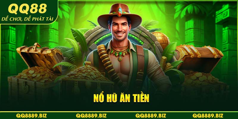 Nổ hũ ăn tiền