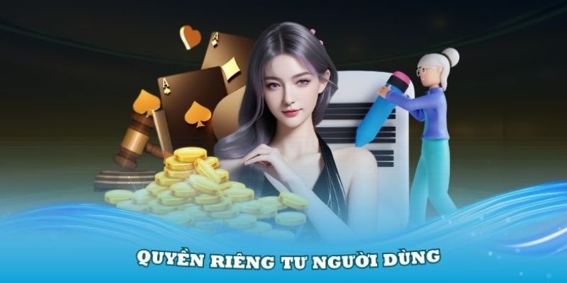 Nội dung cần biết về quyền riêng tư 