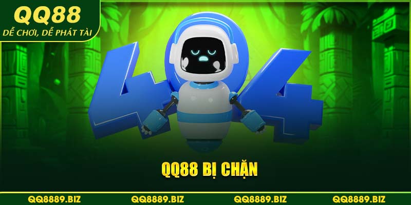 QQ88 bị chặn