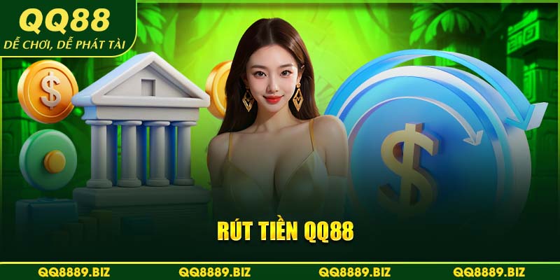 Rút tiền QQ88